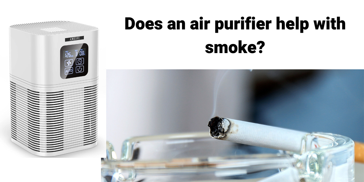 Does an air purifier help with smoke? – Ameifu